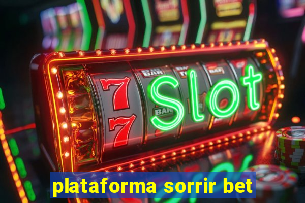 plataforma sorrir bet